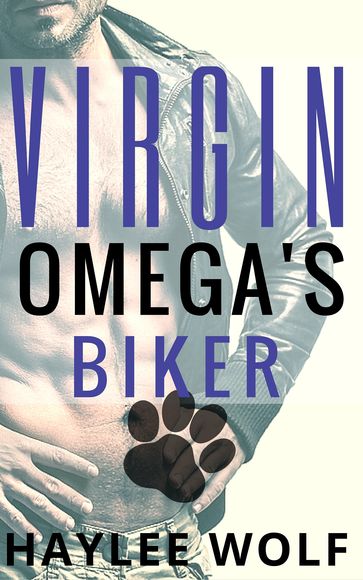 Virgin Omega's Biker - Haylee Wolf