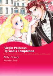 Virgin Princess, Tycoon s Temptation (Harlequin Comics)