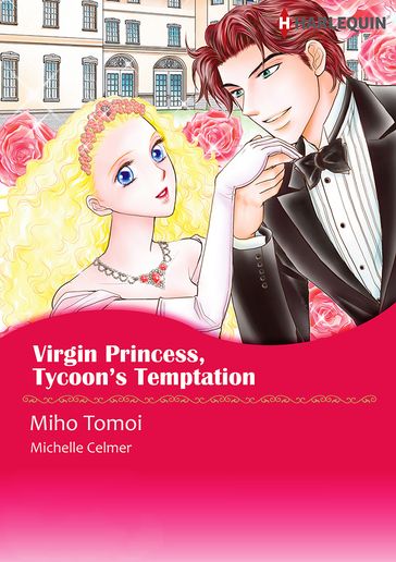 Virgin Princess, Tycoon's Temptation (Harlequin Comics) - Michelle Celmer