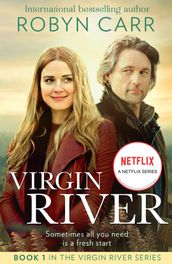 Virgin River (A Virgin River Novel, Book 1)