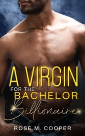 A Virgin for the Bachelor Billionaire