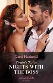 Virgin s Stolen Nights With The Boss (Heirs to the Romero Empire, Book 3) (Mills & Boon Modern)