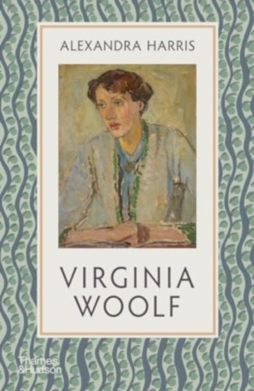 Virginia Woolf - Alexandra Harris