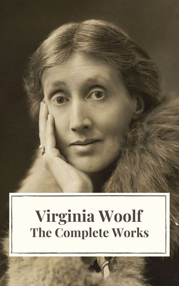 Virginia Woolf: The Complete Works - Icarsus - Virginia Woolf