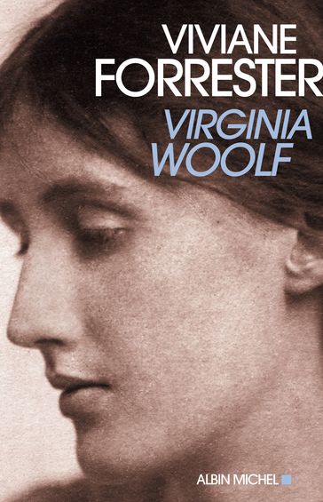 Virginia Woolf - Viviane Forrester