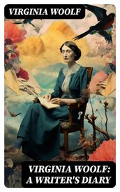 Virginia Woolf: A Writer s Diary