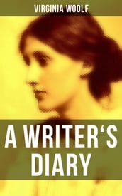 Virginia Woolf: A Writer s Diary