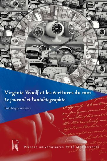 Virginia Woolf et les écritures du moi - Frédérique Amselle