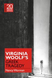 Virginia Woolf s Greek Tragedy