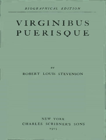 Virginibus Puerisque - Robert Louis Stevenson