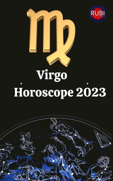 Virgo Horoscope 2023 - Rubi Astrologa