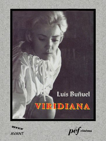 Viridiana - Scénario du film - Julio Alejandro - Luis Buñuel