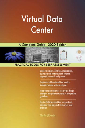 Virtual Data Center A Complete Guide - 2020 Edition - Gerardus Blokdyk