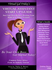 Virtual Gal Friday s Virtual Assistant Start Up Guide