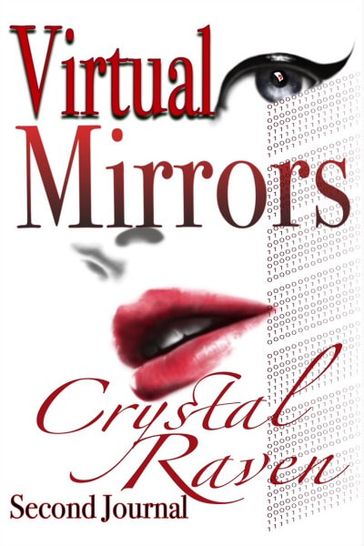 Virtual Mirrors: Second Journal - Crystal Raven