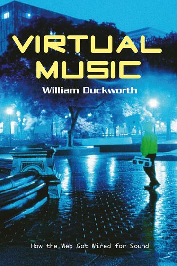 Virtual Music - William Duckworth