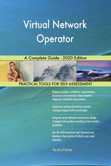 Virtual Network Operator A Complete Guide - 2020 Edition - Gerardus Blokdyk