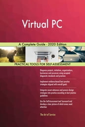 Virtual PC A Complete Guide - 2020 Edition