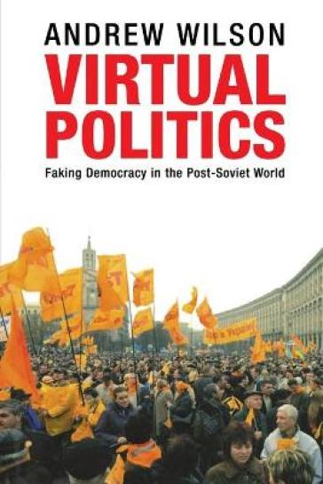 Virtual Politics - Andrew Wilson