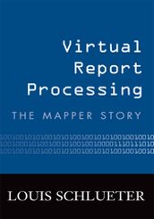Virtual Report Processing