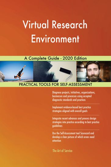 Virtual Research Environment A Complete Guide - 2020 Edition - Gerardus Blokdyk