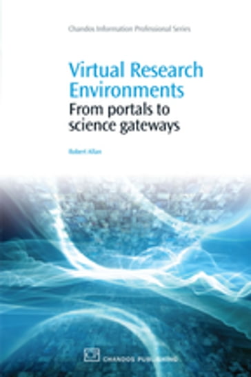 Virtual Research Environments - Robert N. Allan - MD - PhD - FRCP