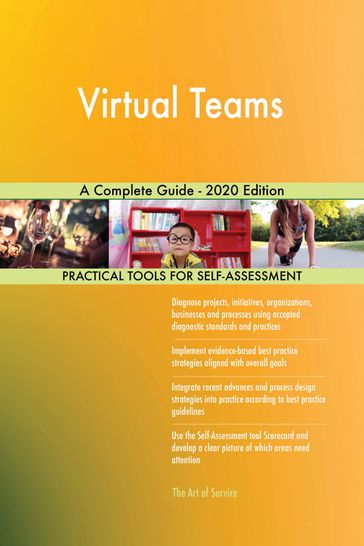 Virtual Teams A Complete Guide - 2020 Edition - Gerardus Blokdyk
