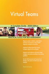 Virtual Teams A Complete Guide - 2020 Edition