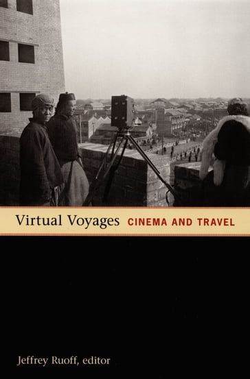 Virtual Voyages - Jennifer Lynn Peterson - Lauren Rabinovitz - Rick Altman - Tom Gunning