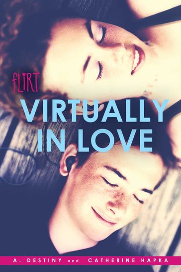 Virtually in Love - A. Destiny - Catherine Hapka