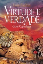 Virtude e verdade: graus capitulares