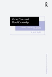 Virtue Ethics and Moral Knowledge