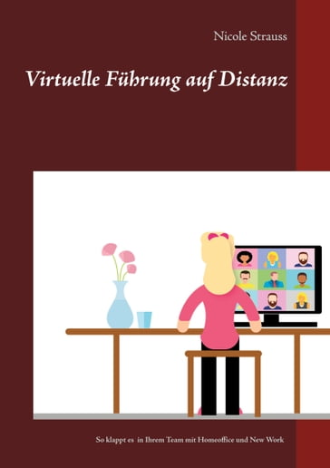 Virtuelle Führung auf Distanz - Nicole Strauss