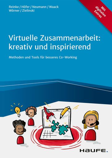 Virtuelle Zusammenarbeit: kreativ und inspirierend - Anna Worner - Janette Hofer - Marcus Reinke - Martin Zielinski - Matthes Waack - Victor Neumann