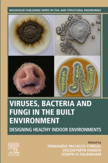 Viruses, Bacteria and Fungi in the Built Environment