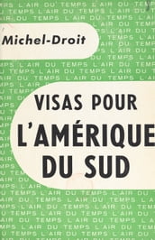 Visas pour l Amérique du Sud