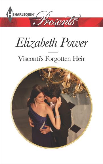 Visconti's Forgotten Heir - Elizabeth Power