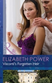 Visconti s Forgotten Heir (Mills & Boon Modern)