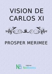 Visión de Carlos XI