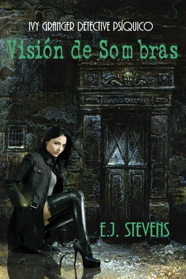 Visión de Sombras - E.J. Stevens