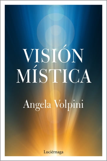 Visión mística - Angela Volpini