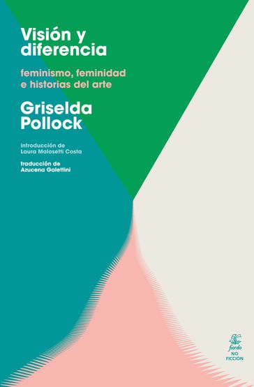 Visión y diferencia - Griselda Pollock