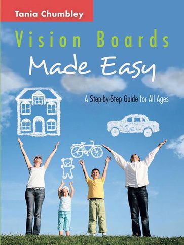 Vision Boards Made Easy - Tania Chumbley