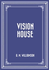 Vision House