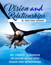 Vision and Relationships