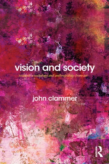 Vision and Society - John Clammer