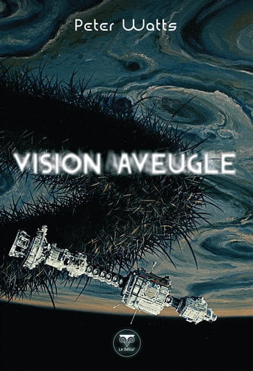 Vision aveugle - Manchu - Peter Watts