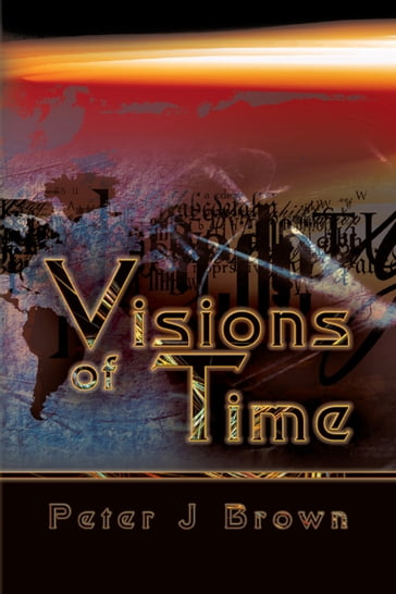 Visions of Time - Peter Brown
