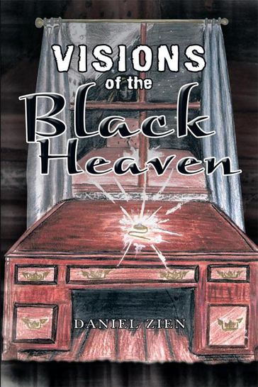 Visions of the Black Heaven - Daniel Zien