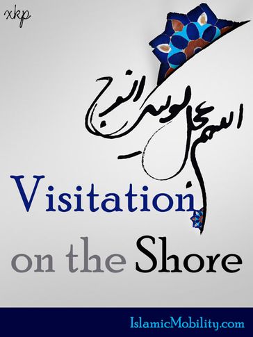 Visitation On The Shore - Allameh Muhammad heydari